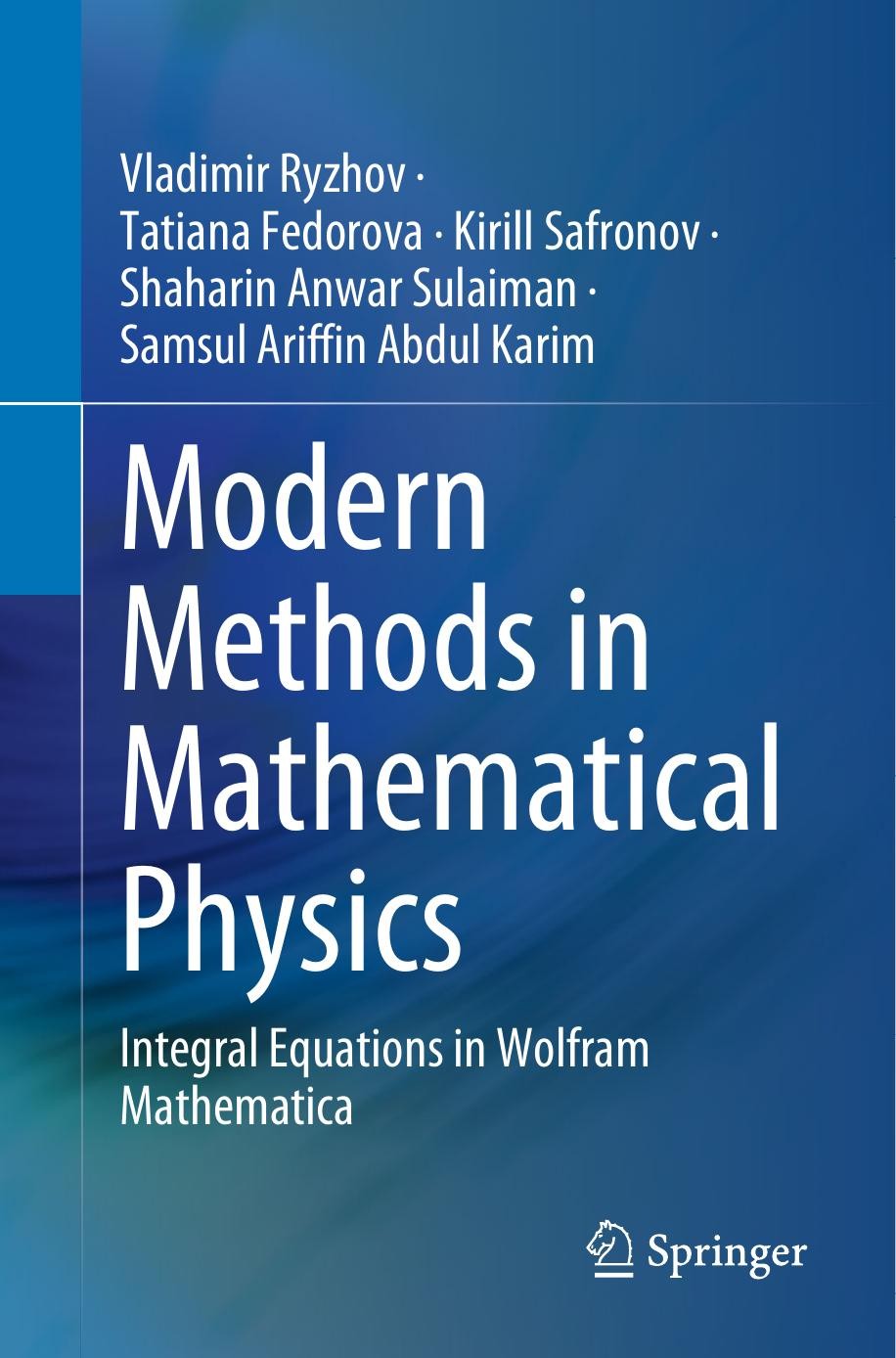 Modern Methods in Mathematical Physics: Integral Equations in Wolfram Mathematica