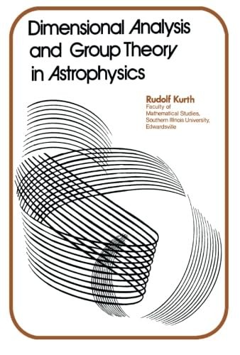 Dimensional Analysis and Group Theory in Astrophysics