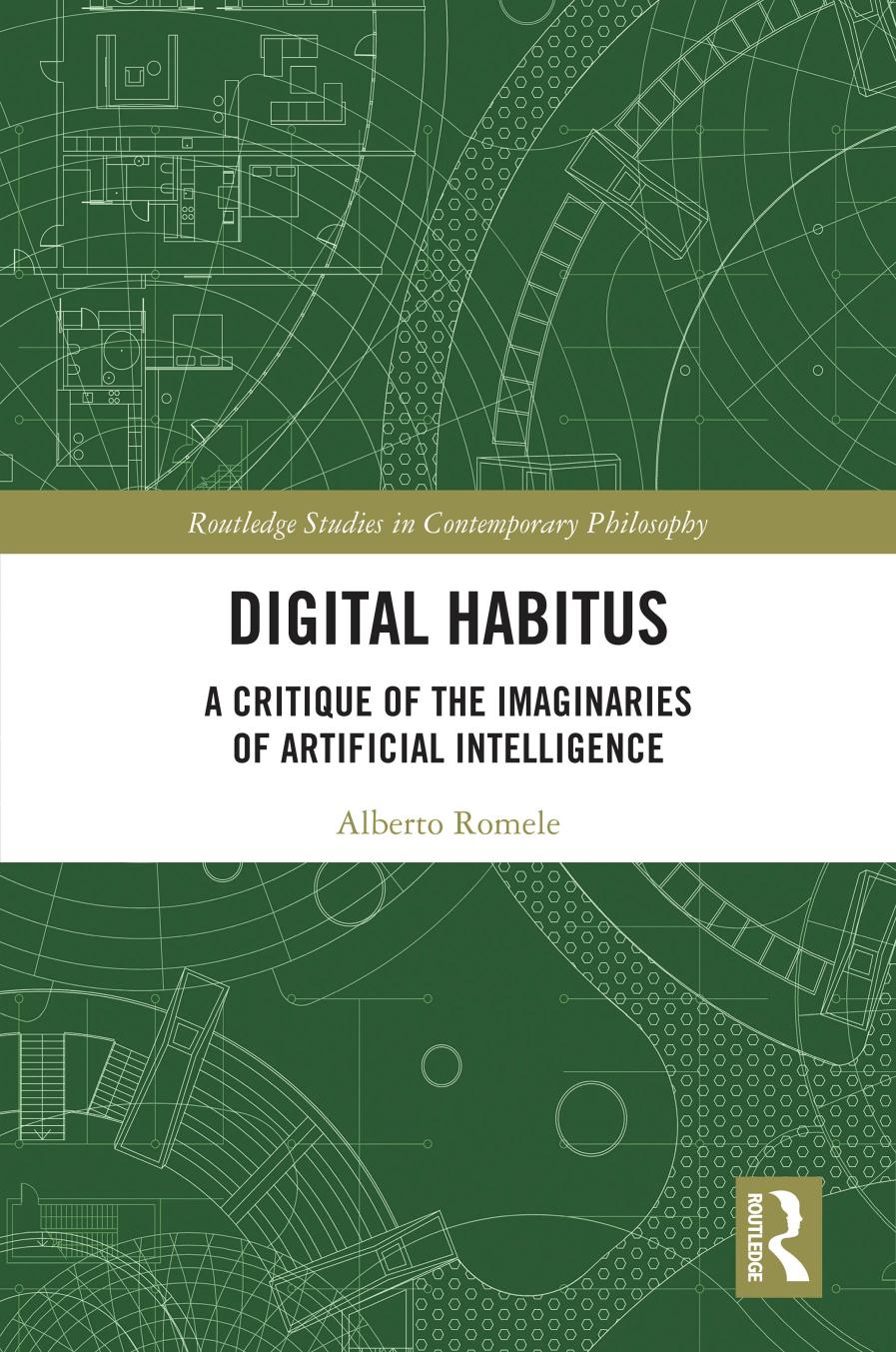 Digital Habitus; A Critique of the Imaginaries of Artificial Intelligence