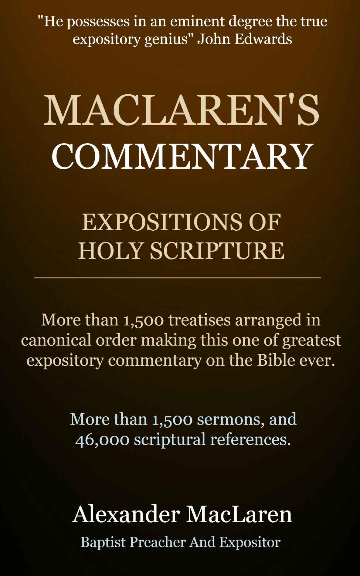 MacLaren's Commentary (Expositions Of Holy Scripture) 32 Books In 1 Volume.: An Expositor's Bible Commentary