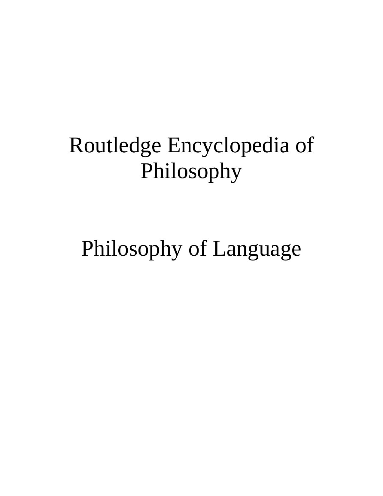 Routledge Encyclopedia of Philosophy of Language