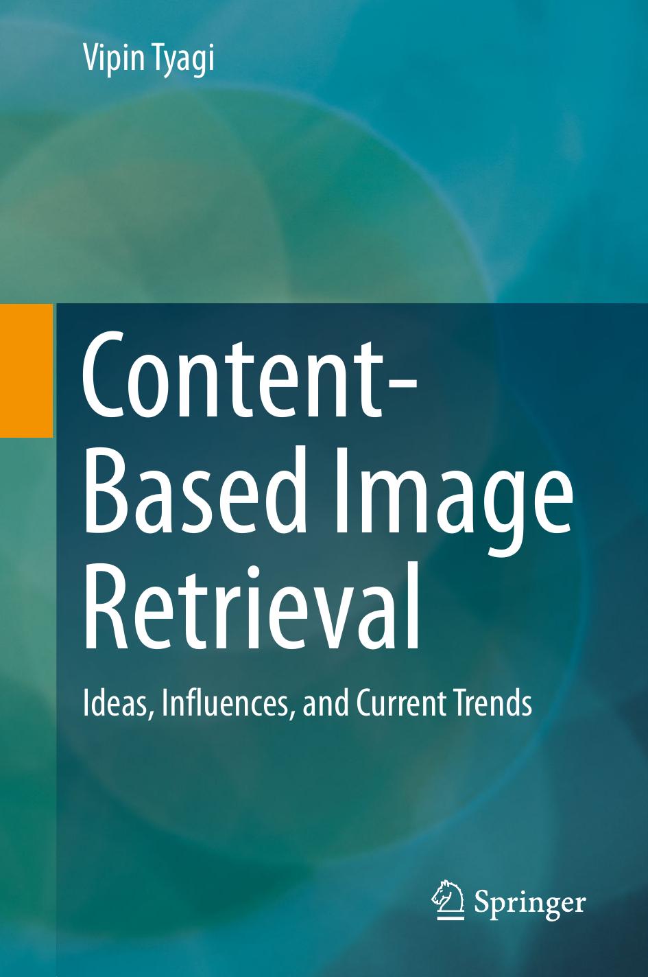 Content-Based Image Retrieval: Ideas, Influences, and Current Trends