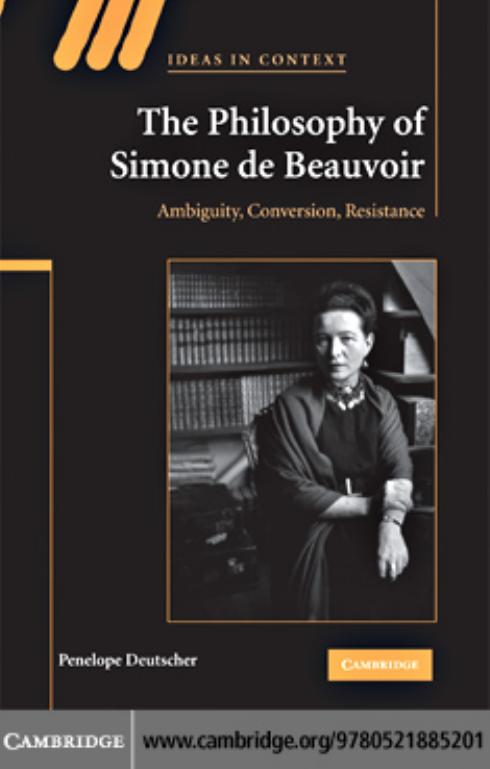 The Philosophy of Simone De Beauvoir: Ambiguity, Conversion, Resistance