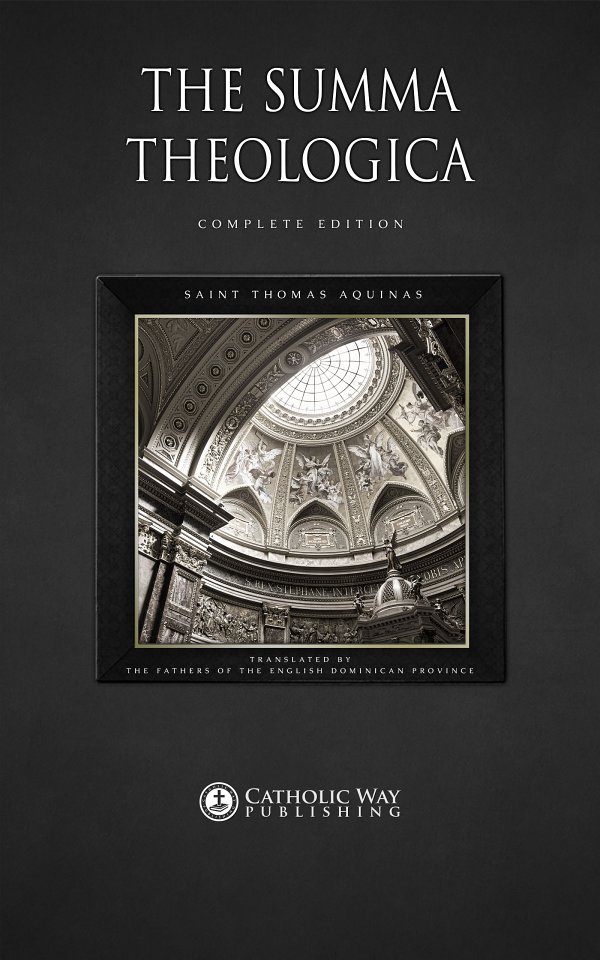 The Summa Theologica: Complete Edition