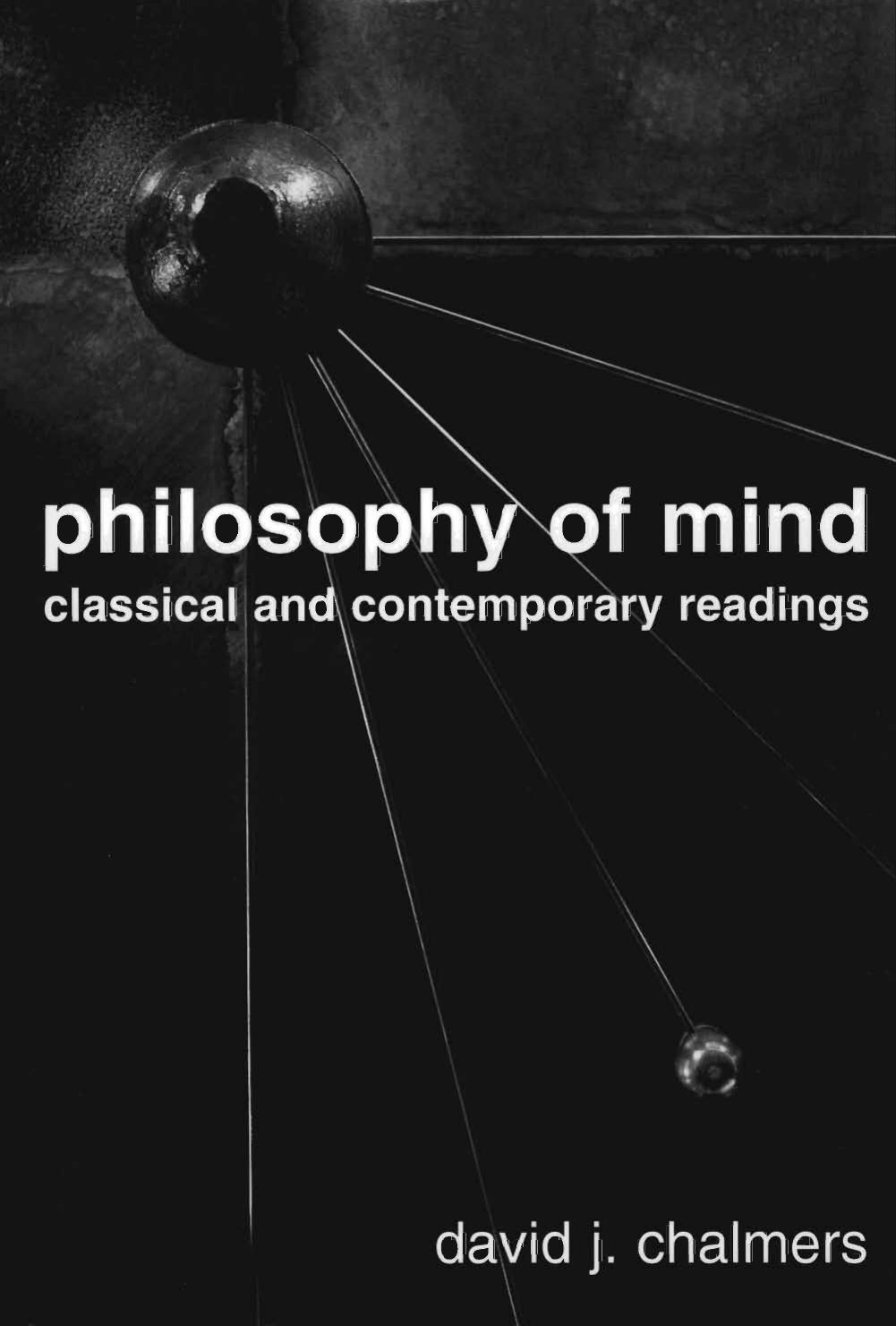 Philosophy of Mind: Classical and Contemporary Readings