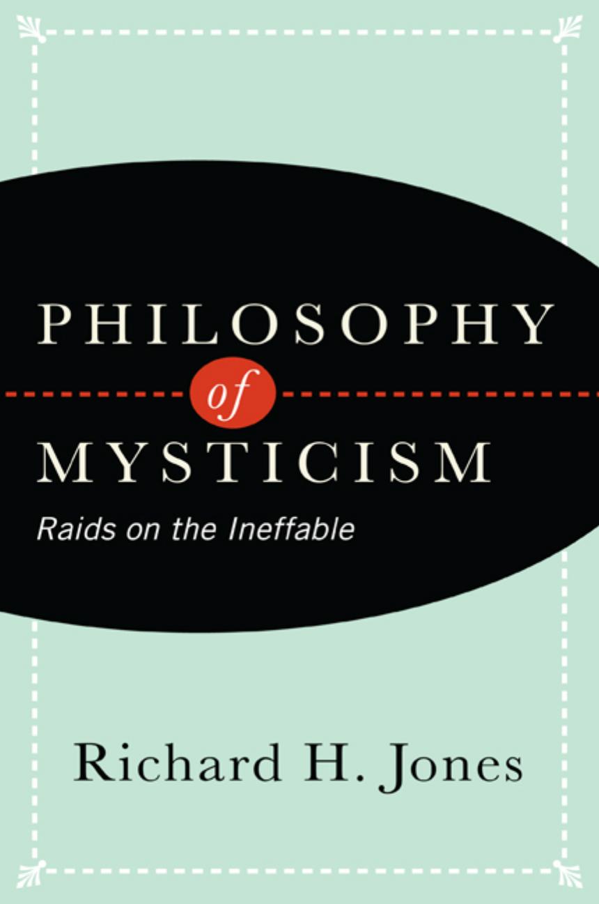 Philosophy of Mysticism: Raids on the Ineffable