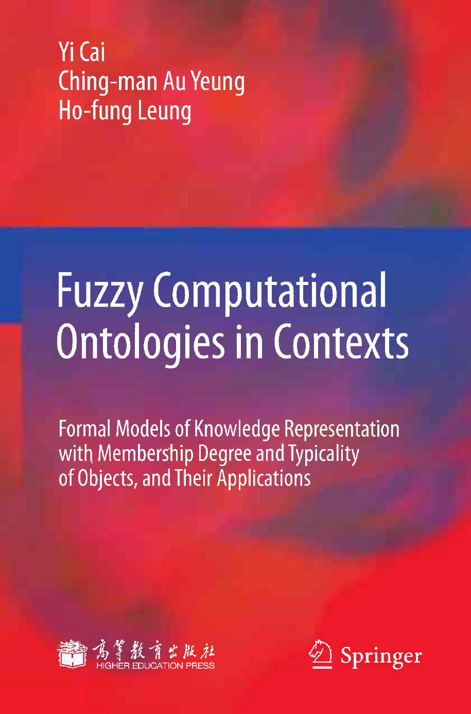 Fuzzy Computational Ontologies in Contexts: Formal Models of Knowledge Representation with Membership Degree and Typicality of Objects, and Their Applications