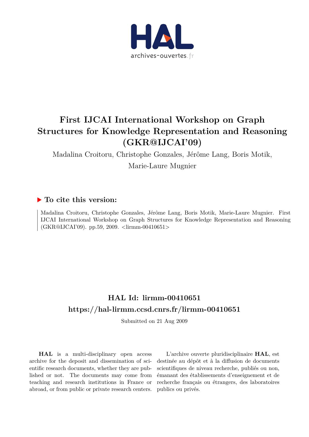 First IJCAI International Workshop on Graph Structures for Knowledge Representation and Reasoning (GKR@IJCAI'09)