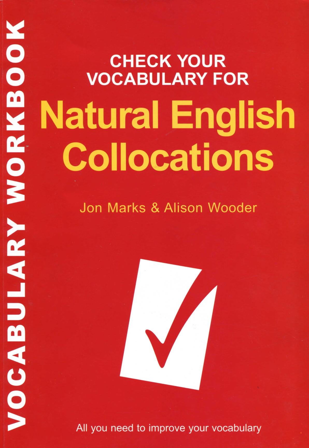 Check Your Vocabulary for Natural Collocations: All You Need to Improve Your Vocabulary