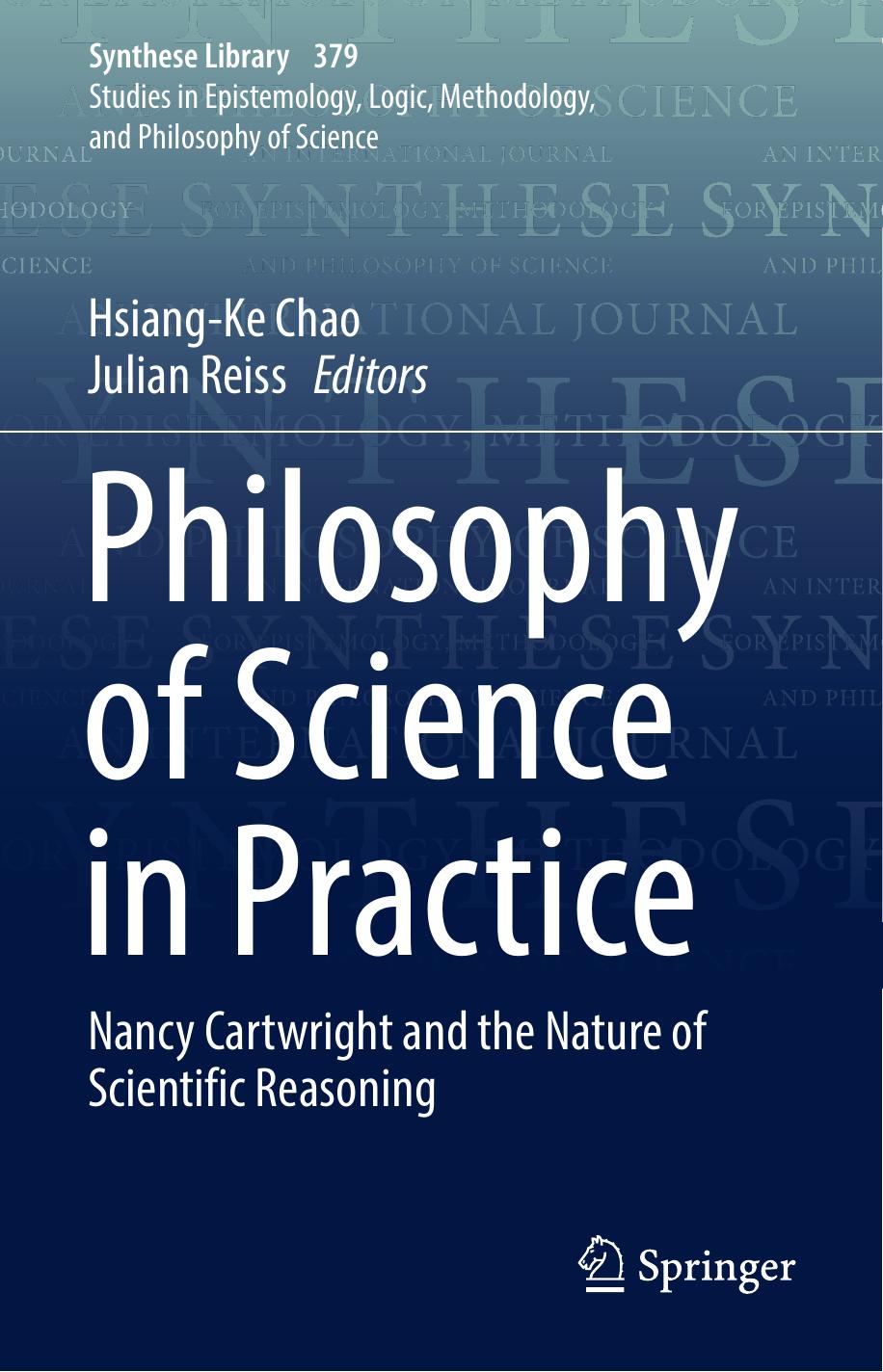 Philosophy of Science in Practice: Nancy Cartwright and the Nature of Scientific Reasoning