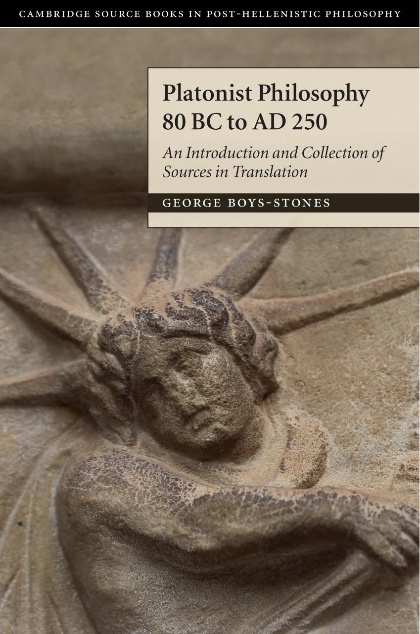 Platonist Philosophy 80 BC to AD 250: An Introduction and Collection of Sources in Translation