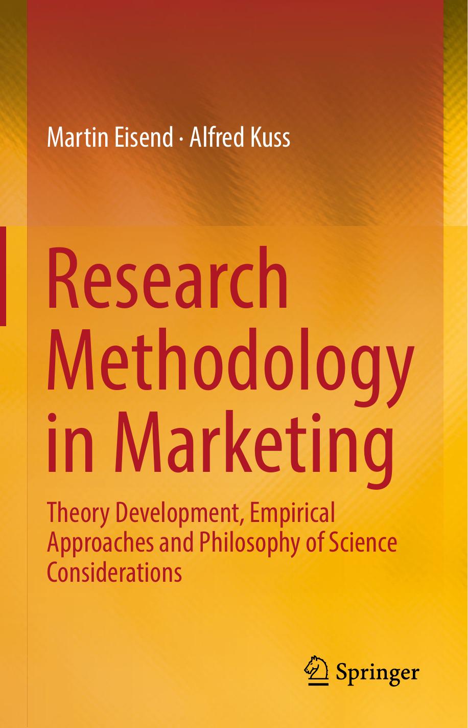 Research Methodology in Marketing: Theory Development, Empirical Approaches and Philosophy of Science Considerations