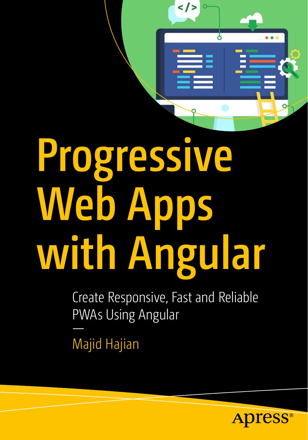 Progressive Web Apps with Angular: Create Responsive, Fast and Reliable PWAs using Angular