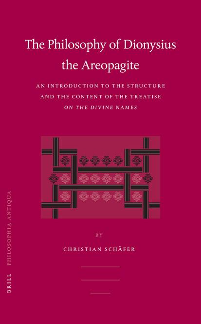 Philosophy of Dionysius the Areopagite: An Introduction to the Structure and the Content of the Treatise on the Divine Names