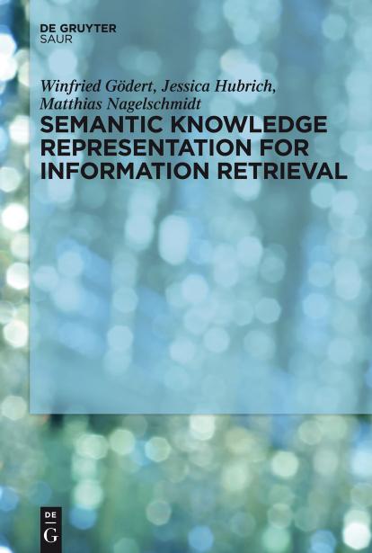Semantic Knowledge Representation for Information Retrieval