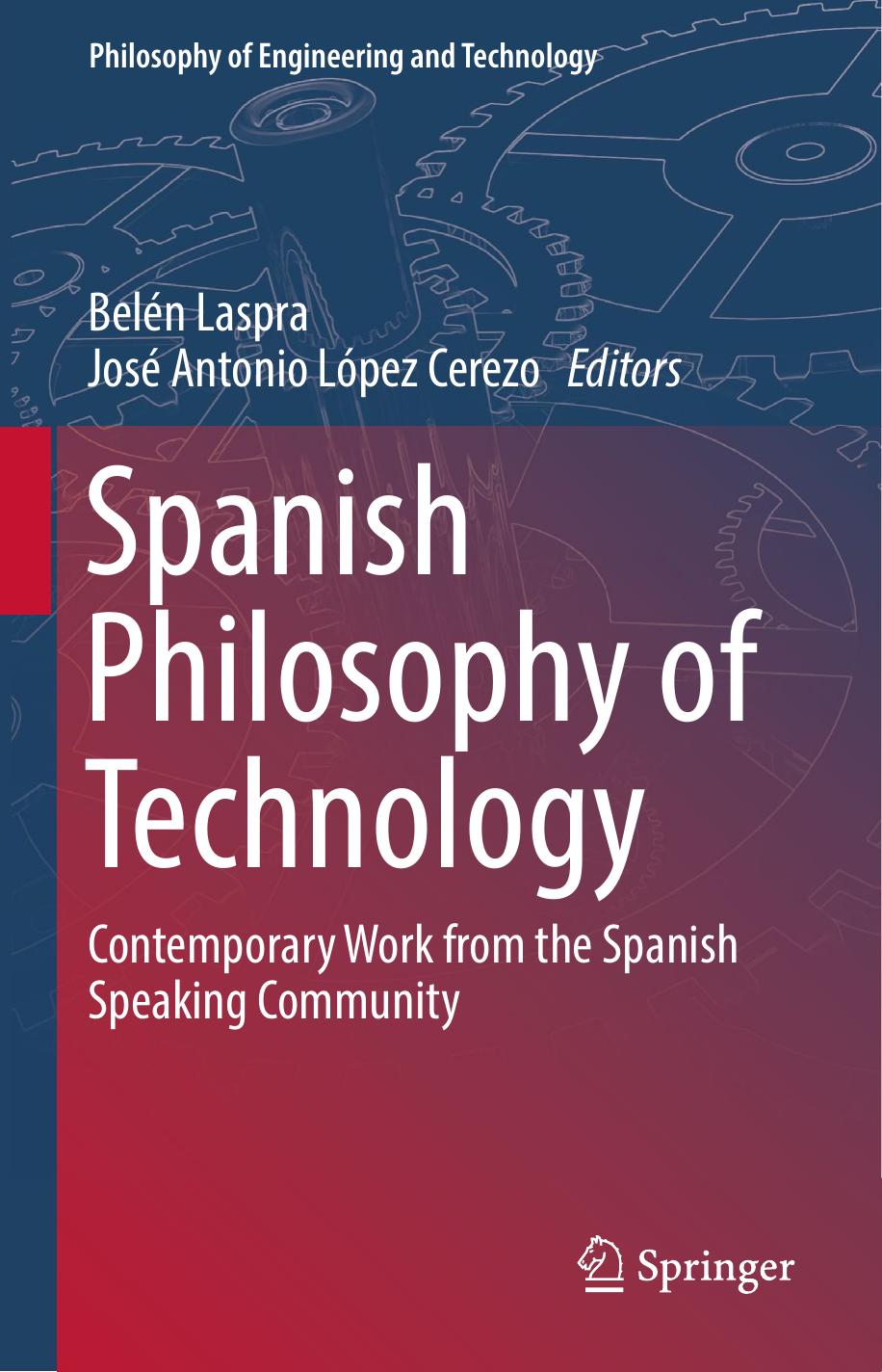 Spanish Philosophy of Technology: Contemporary Work From the Spanish Speaking Community