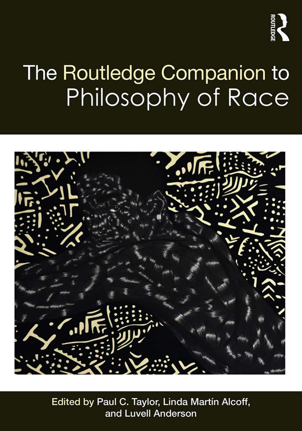 The Routledge Companion to Philosophy of Race