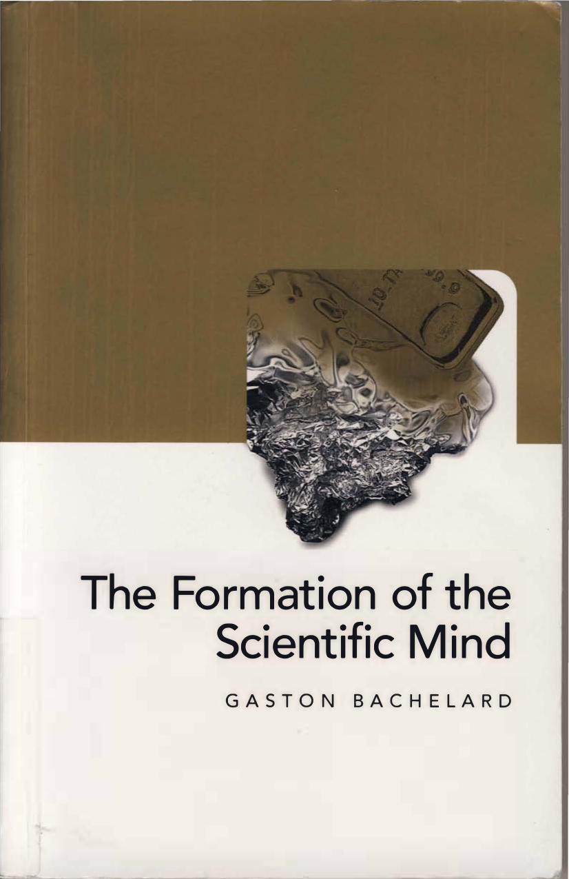 The Formation of the Scientific Mind: A Contribution to a Psychoanalysis of Objective Knowledge