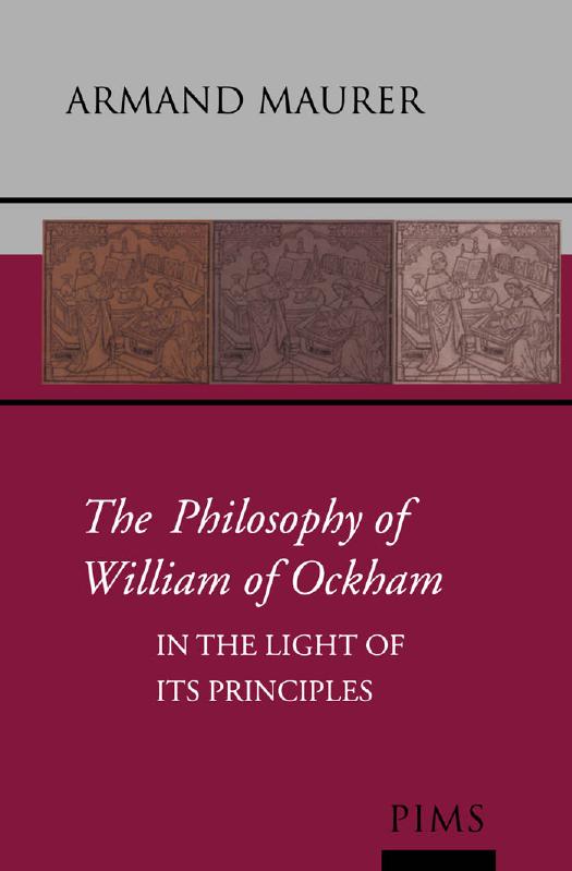 The Philosophy of William of Ockham in the Light of Its Principles