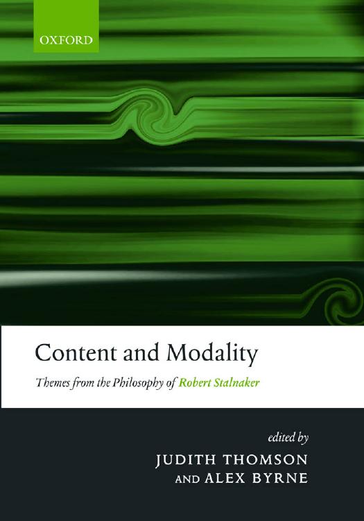 Content and Modality: Themes From the Philosophy of Robert Stalnaker