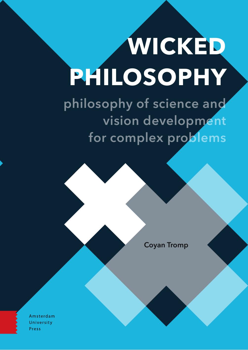 Wicked Philosophy: Philosophy of Science and Vision Development for Complex Problems
