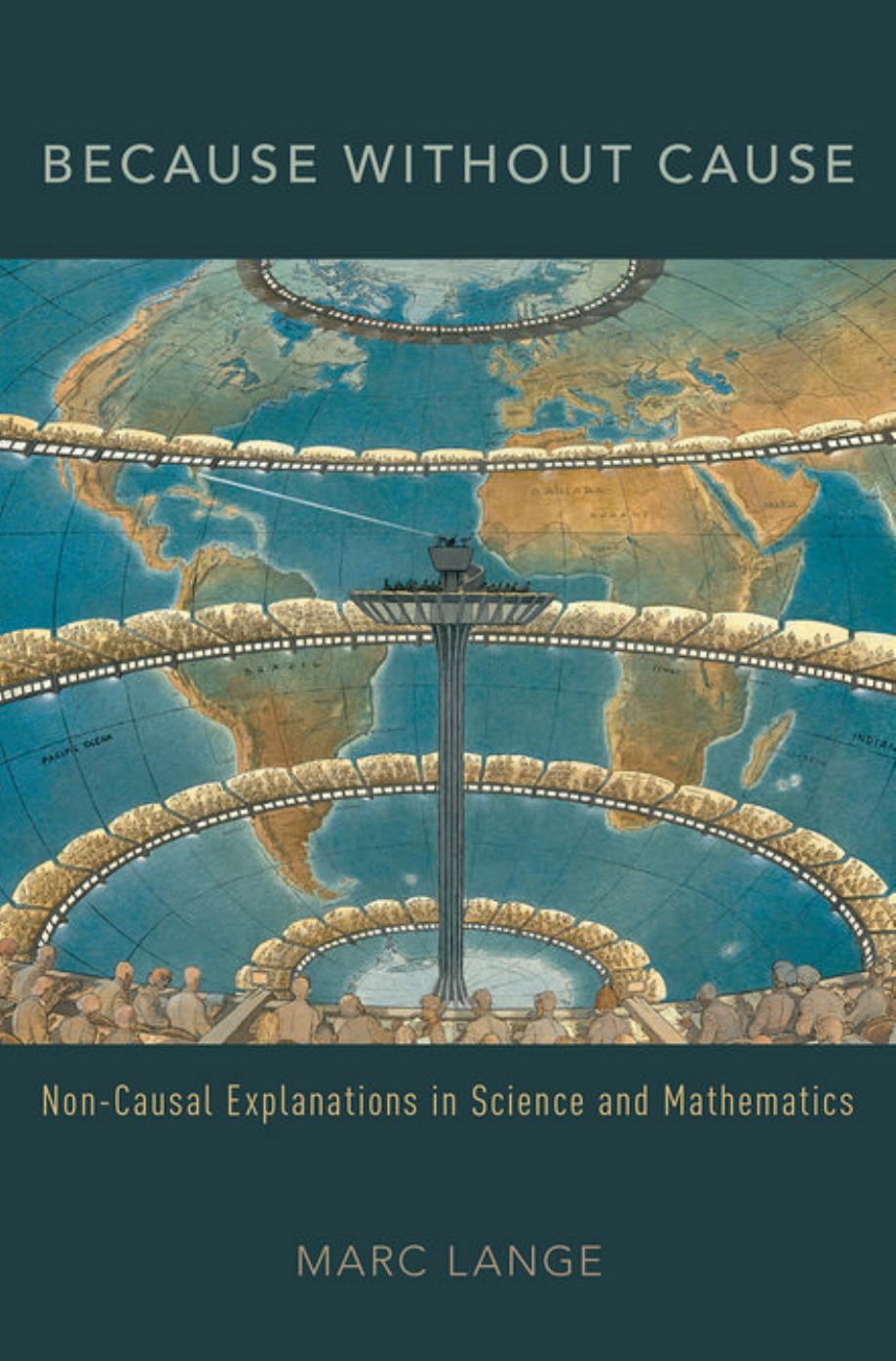 Because without Cause: Non-Casual Explanations in Science and Mathematics