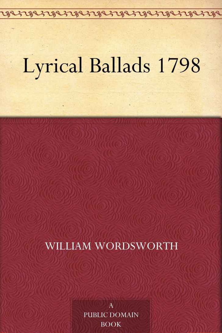 Lyrical Ballads, with a Few Other Poems (1798)
