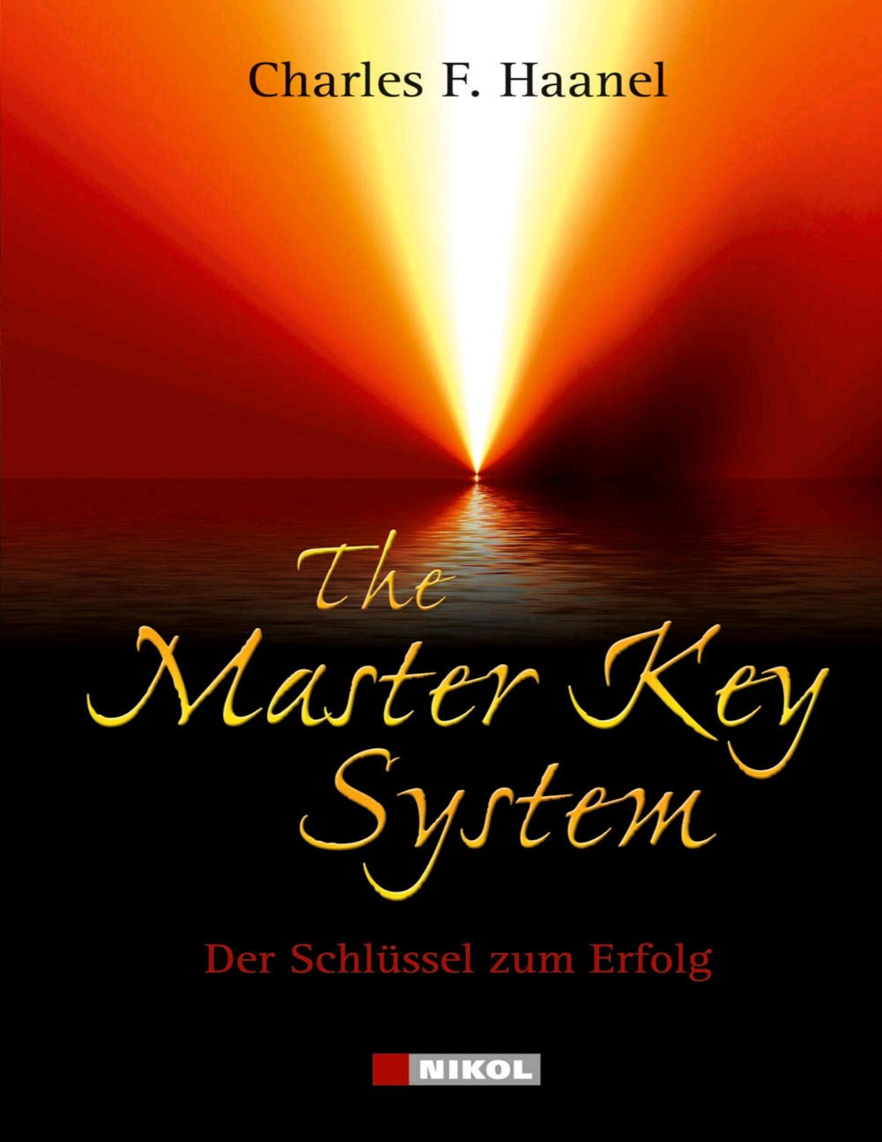The Master Key System: Der Schlüssel zum Erfolg (German Edition)