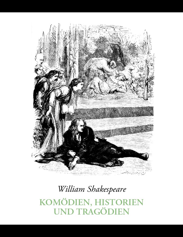 William Shakespeare - Komödien, Historien und Tragödien