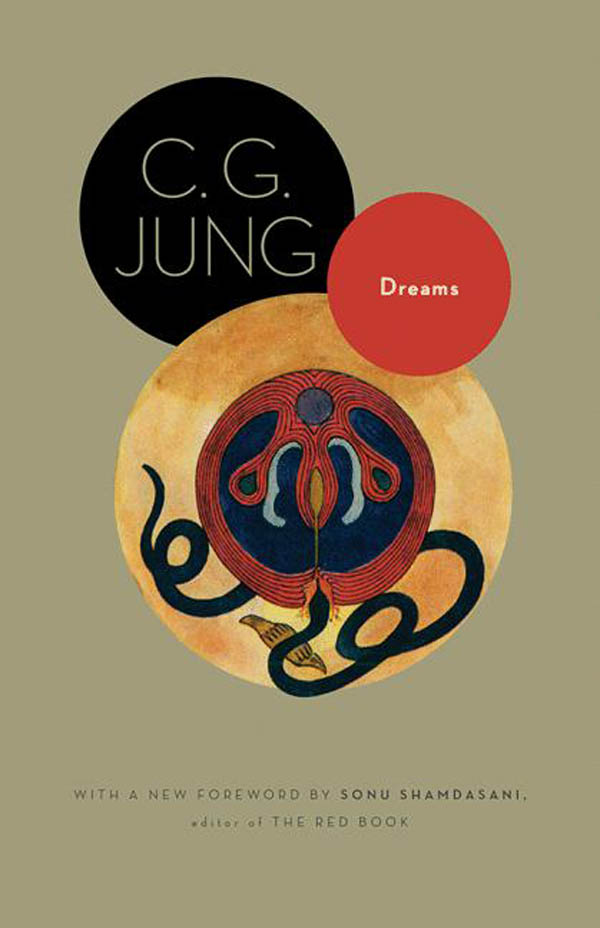 Dreams: (From Volumes 4, 8, 12, and 16 of the Collected Works of C. G. Jung)