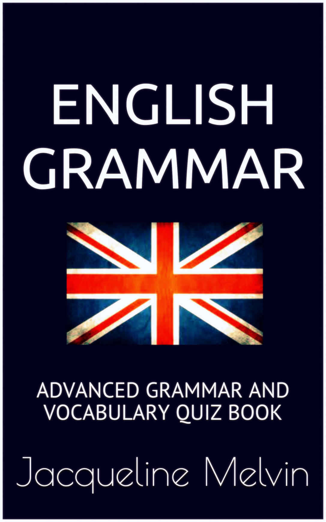 English Grammar: For Advanced Students of English