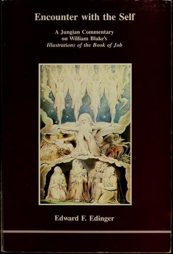 Encounter with the Self: A Jungian Commentary on William Blake's Illustrations of the Book of Job