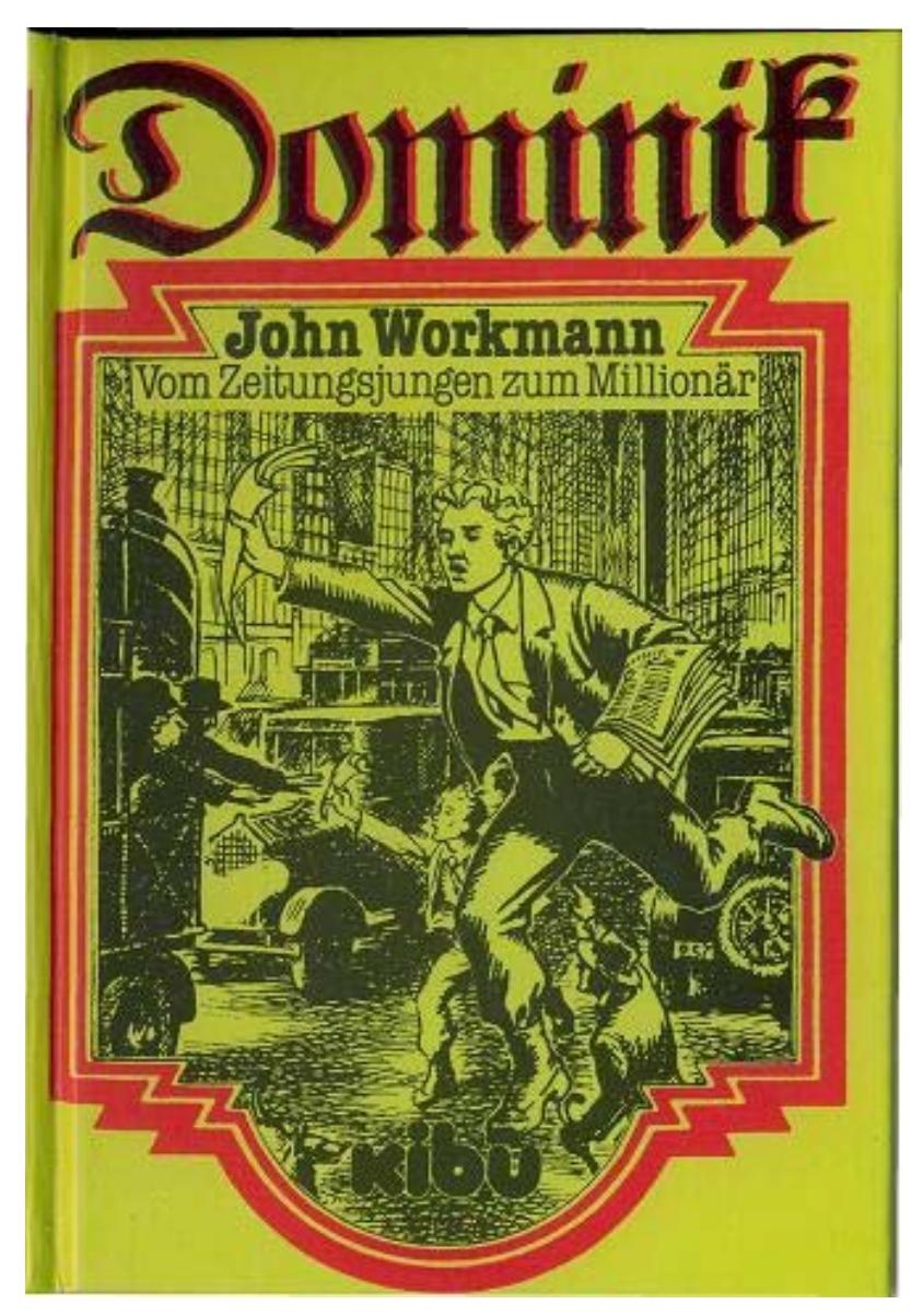 John Workmann: Vom Zeitungsjungen zum Millionär