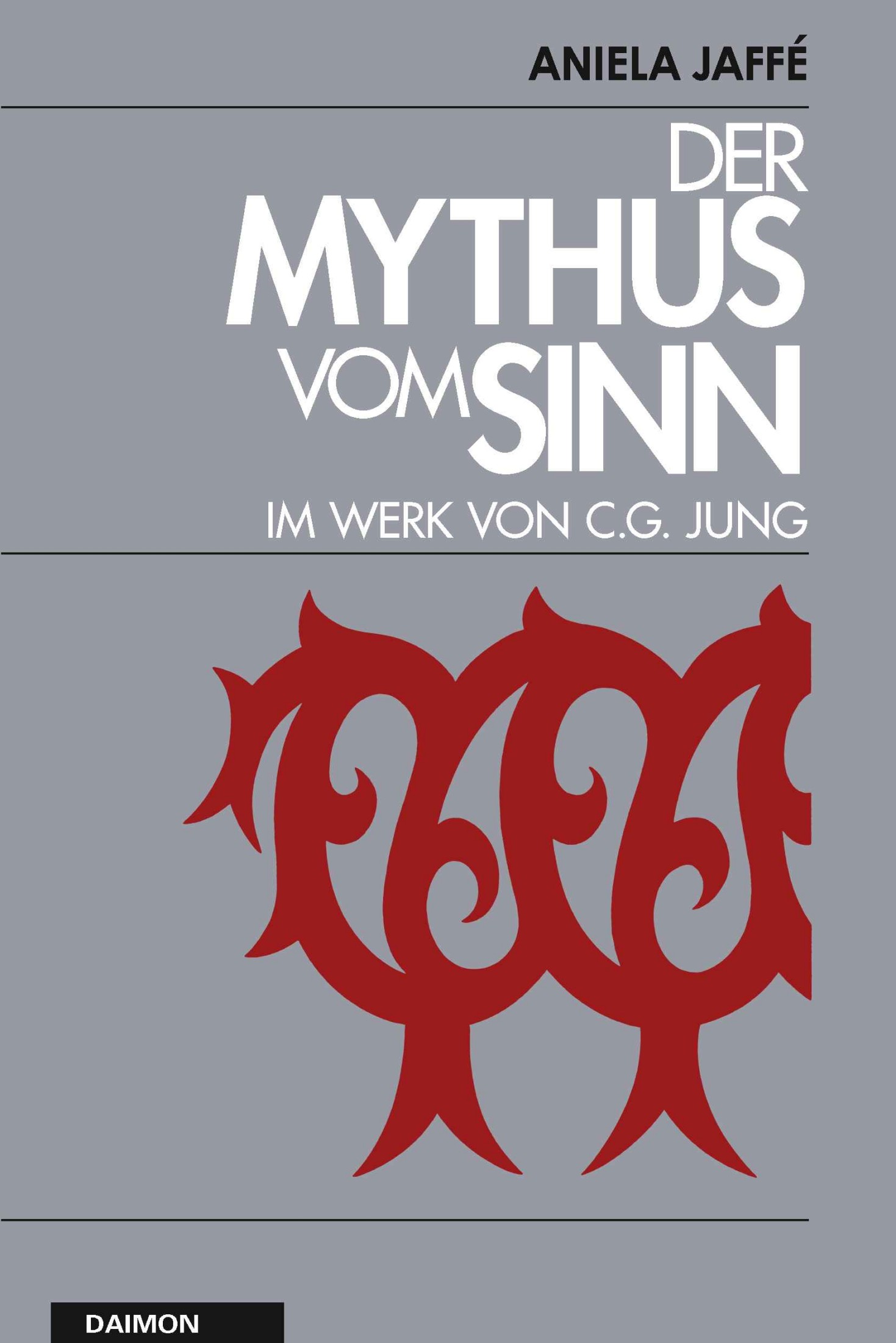 Der Mythus vom Sinn im Werk von C. G. Jung
