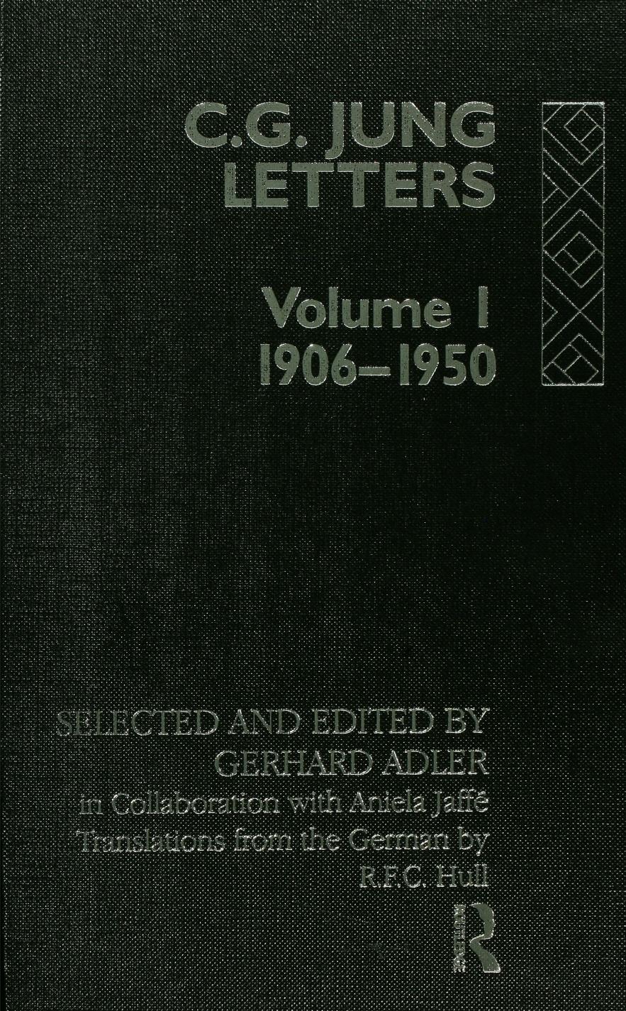 Letters of C. G. Jung: Volume 1, 1906-1950