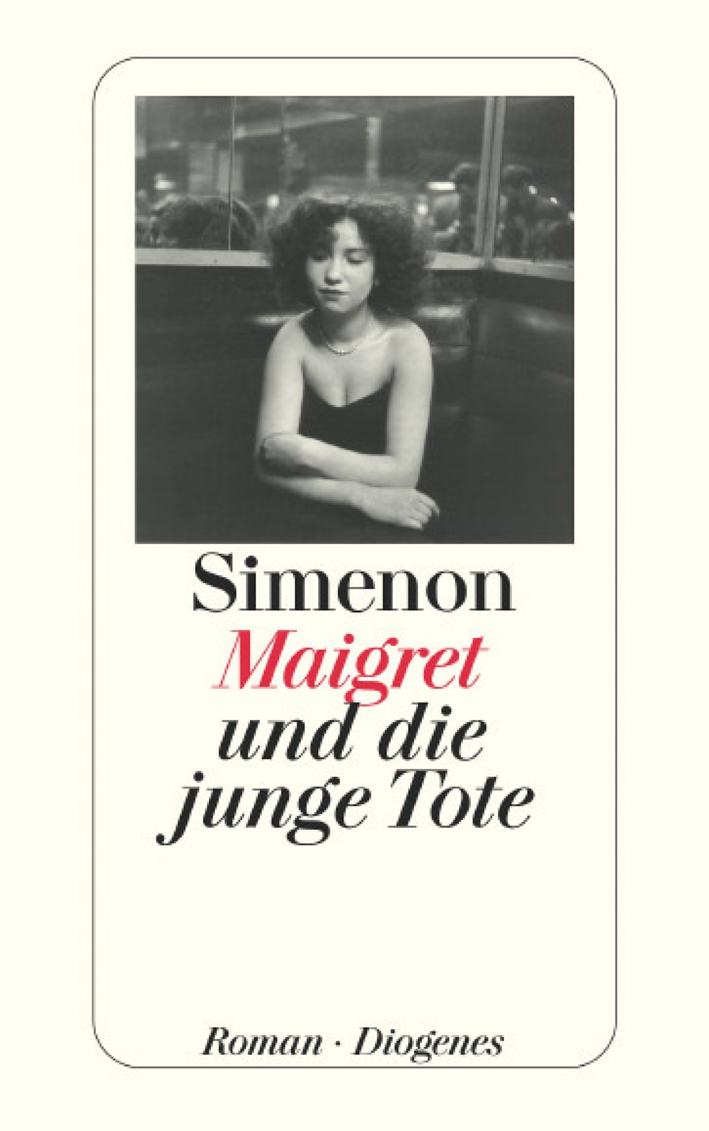 Maigret und die junge Tote: Roman