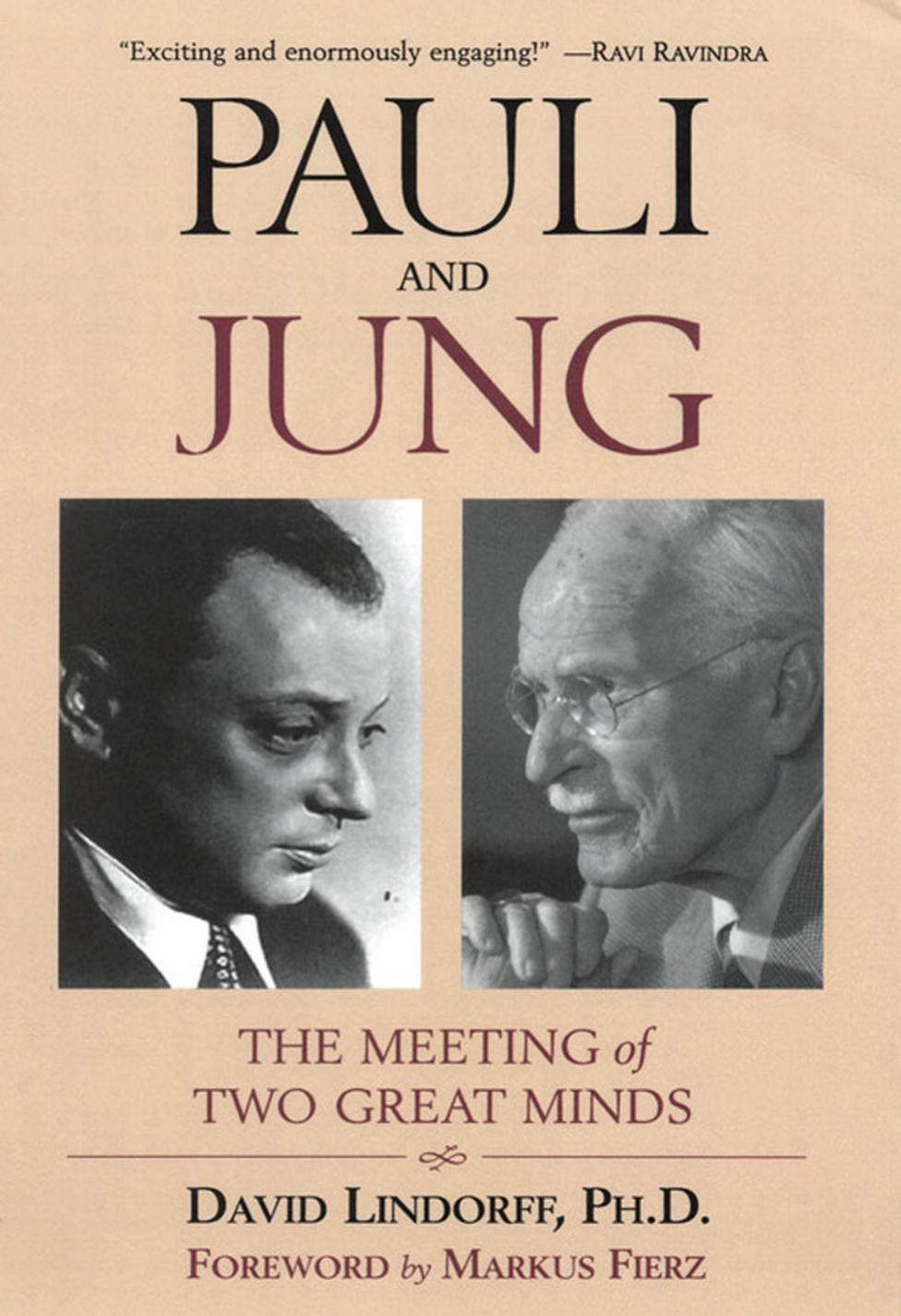 Pauli and Jung: The Meeting of Two Great Minds