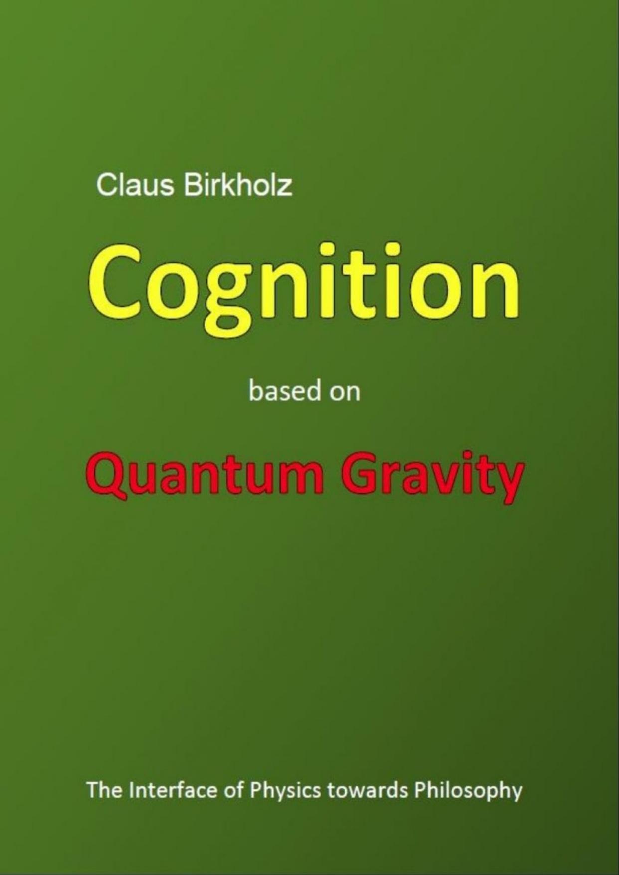 Cognition Based on Quantum Gravity: The Interface of Physics Towards Philosophy