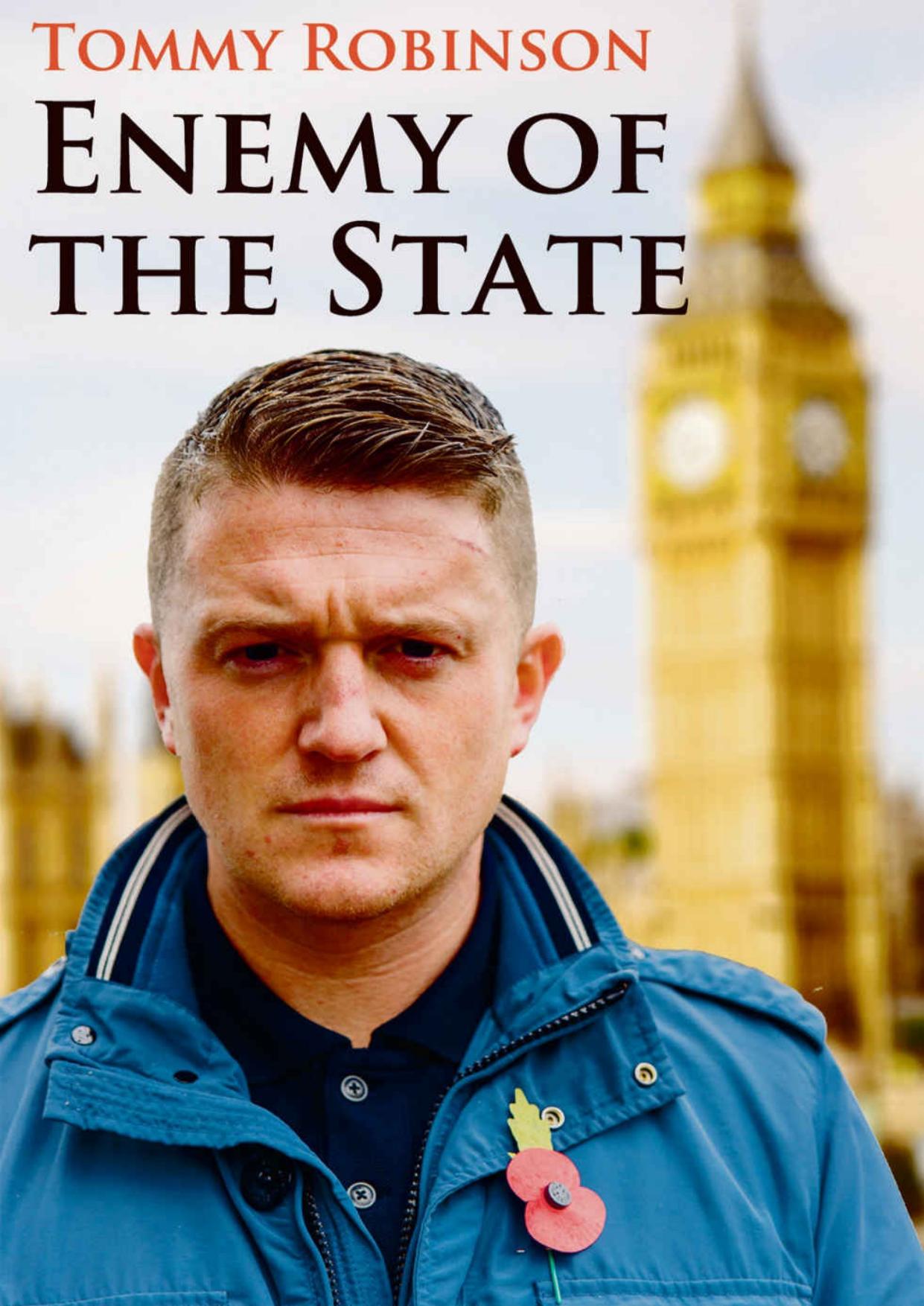 Tommy Robinson Enemy of the State