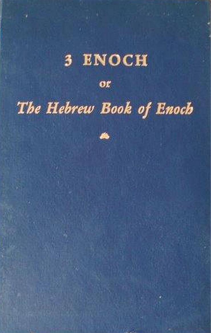 3 Enoch: Or, the Hebrew Book of Enoch
