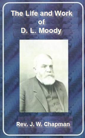 The Life and Work of D. L. Moody