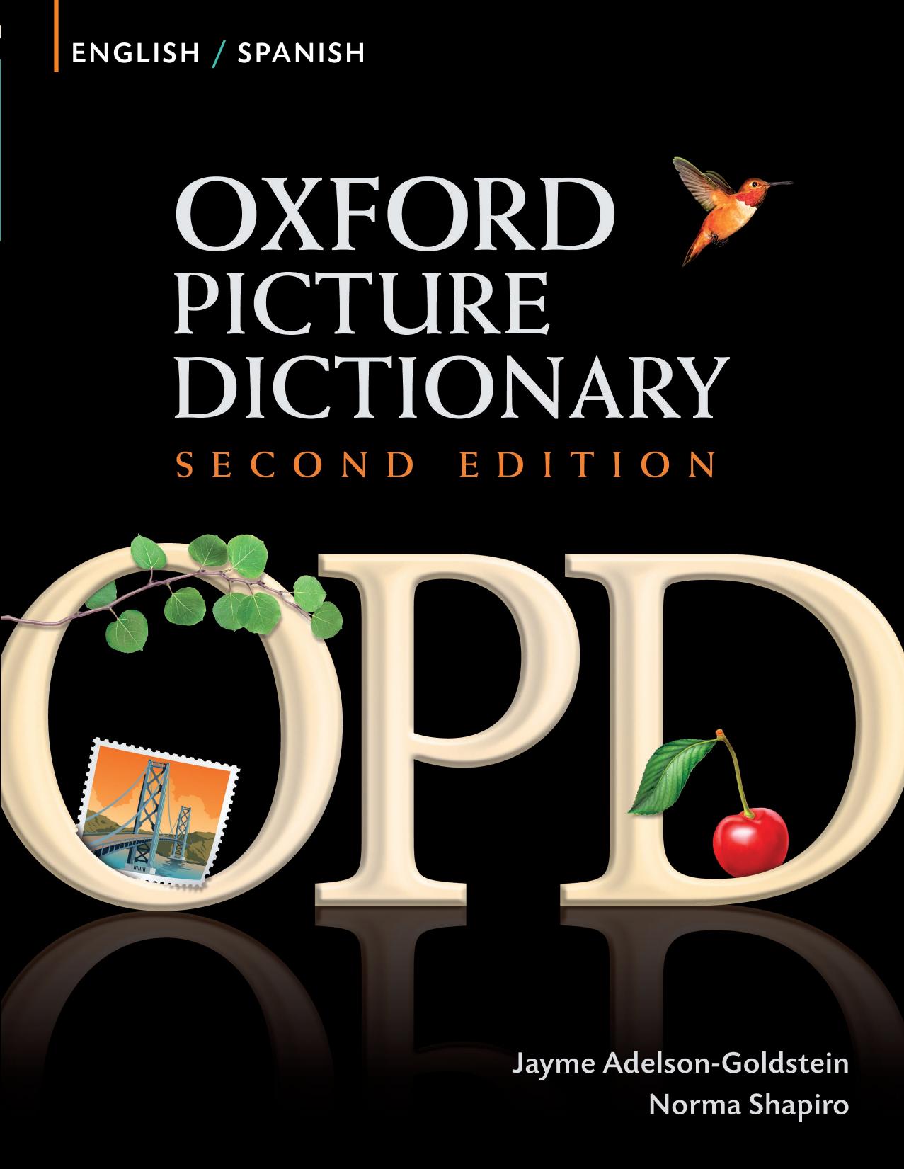 Oxford Picture Dictionary English-Spanish Edition: Bilingual Dictionary for Spanish-Speaking Teenage and Adult Students of English.