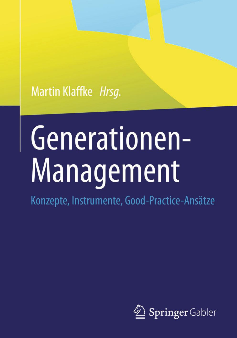 Generationen-Management: Konzepte, Instrumente, Good-Practice-Ansätze