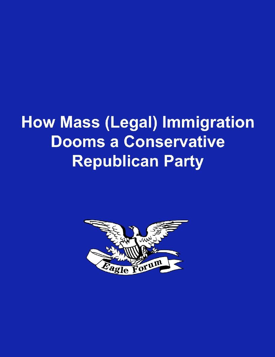 How Mass Legal Immigration Dooms a Conservative Republican Party