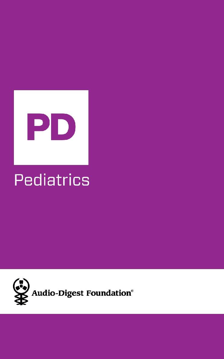 Pediatrics: Challenges in Ethics (Audio-Digest Foundation Pediatrics Continuing Medical Education (CME).)