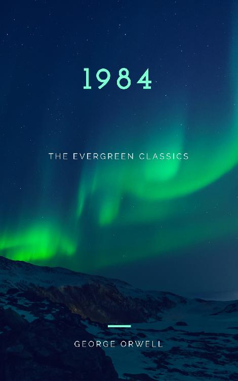 1984: Illustrated (The Evergreen Classics)