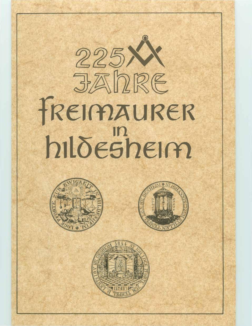 225 Jahre - Freimaurer in Hildesheim