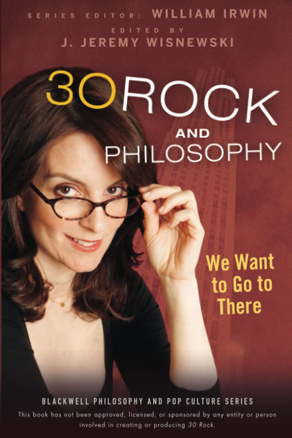 30 Rock and Philosophy: We Want to Go to There