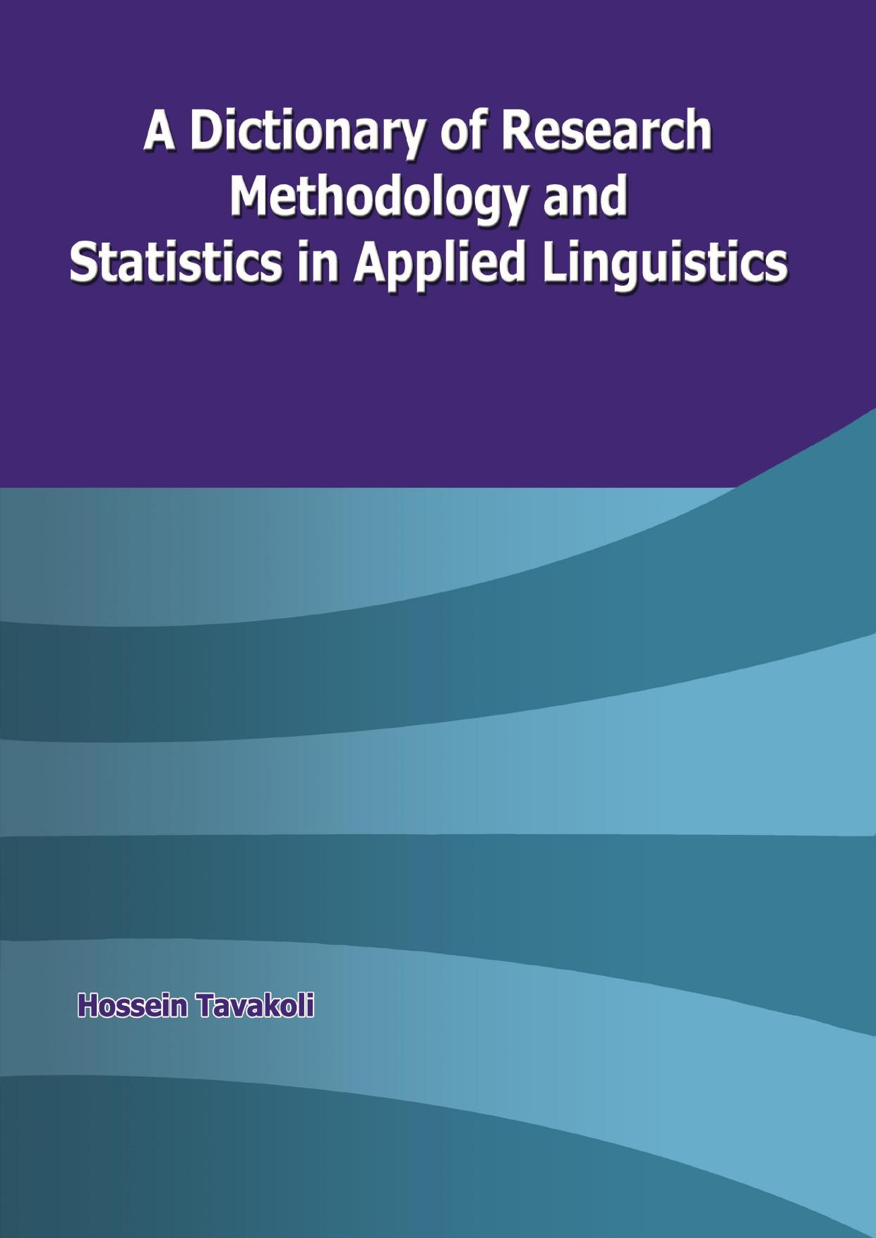 A Dictionary of Research Methodology and Statistics in Applied Linguistics