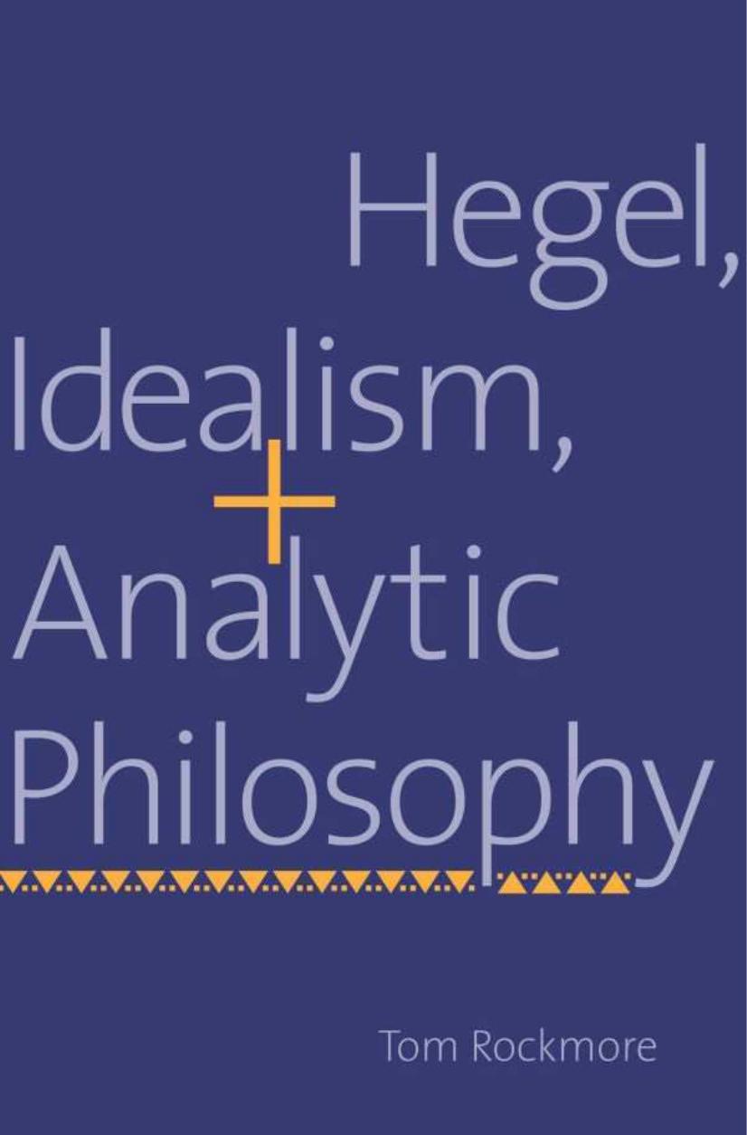 Hegel, Idealism, and Analytic Philosophy